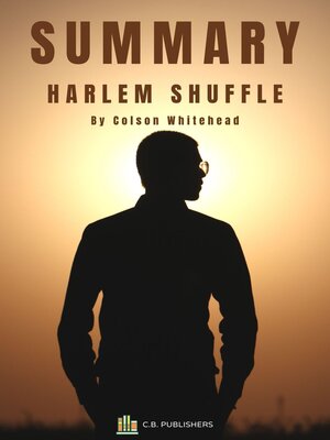 cover image of Summary of Harlem Shuffle by Colson Whitehead